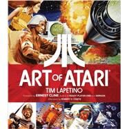 Art of Atari by Lapetino, Tim; Cline, Ernest; Conte, Robert V. (AFT), 9781524101039