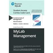 MyLab Management with Pearson eText -- Combo Access Card -- for Fundamentals of Management by Robbins, Stephen; Coulter, Mary; De Cenzo, David A., 9780135641040