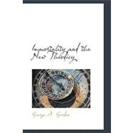 Immortality and the New Theodicy by Gordon, George Angier, 9780554651040