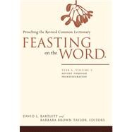 Feasting on the Word: Year A: Preaching the Revised Common Lectionary by Bartlett, David L., 9780664231040