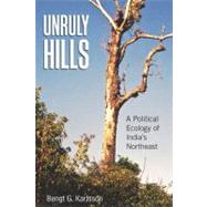 Unruly Hills by Karlsson, Bengt G., 9780857451040