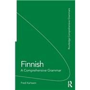 Finnish: A Comprehensive Grammar by Karlsson; Fred, 9781138821040