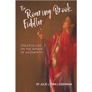 The Roaring Brook Fiddler by Lyonn Lieberman, Julie, 9781667891040