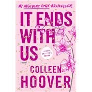 It Ends with Us: Special Collector's Edition A Novel by Hoover, Colleen, 9781668021040