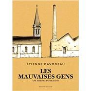 Les Mauvaises Gens by tienne Davodeau, 9782413011040