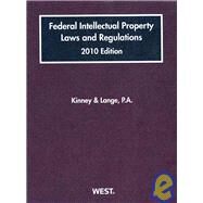 Federal Intellectual Property Laws and Regulations, 2010 by Lange, 9780314991041