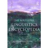 The Routledge Linguistics Encyclopedia by Malmkjaer; Kirsten, 9780415421041