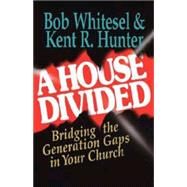 A House Divided by Whitesel, Bob, 9780687091041