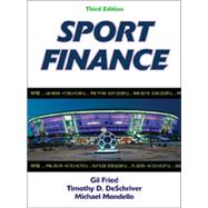 Sport Finance-3rd Edition by Fired, Gil; Deschriver, Timothy D.; Mondello, Michael, Ph.D., 9781450421041