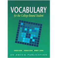 Vocabulary for the College Bound Student by Levine, Harold, 9781567651041
