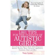 1001 TIPS PARENT AUTISTIC GIRL PA by SIRI,KEN, 9781616081041
