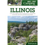 Best Tent Camping Illinois by Schirle, John, 9781634041041