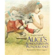 Alice's Adventures in Wonderland by Carroll, Lewis; Ingpen, Robert, 9781786751041