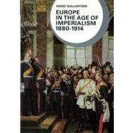 Europe in the Age of Imperialism, 1880-1914 (Library of World Civilization) by Gollwitzer, Heinz; Barraclough, Geoffrey, 9780393951042