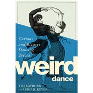 Weird Dance by Rayborn, Tim; Keyes, Abigail, 9781510731042