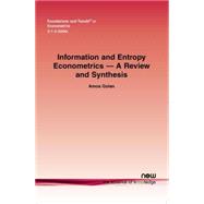 Information and Entropy Econometrics by Golan, Amos, 9781601981042
