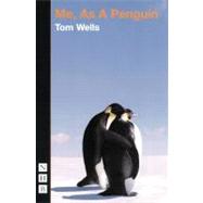 Me, As a Penguin by Wells, Tom, 9781848421042