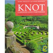 Knot Gardens and Parterres by Whalley, Robin, 9781899531042