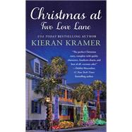 Christmas at Two Love Lane by Kramer, Kieran, 9781250111043