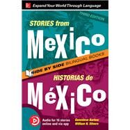 Stories from Mexico / Historias de Mxico, Premium Third Edition by Barlow, Genevieve; Stivers, William, 9781260011043
