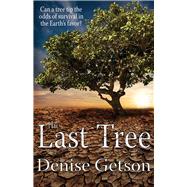 The Last Tree by Getson, Denise, 9781944821043