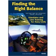 Finding Right Balance:Simulato by Schank, John F.; Thie, Harry J.; Graff, Clifford M.; Beel, Joseph; Sollinger, Jerry M., 9780833031044