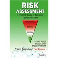 Risk Assessment A Practical Guide to Assessing Operational Risks by Popov, Georgi; Lyon, Bruce K.; Hollcroft, Bruce, 9781118911044
