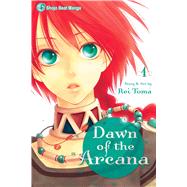 Dawn of the Arcana, Vol. 1 by Toma, Rei, 9781421541044