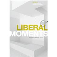Liberal Moments by Atanassow, Ewa; Kahan, Alan S., 9781474251044