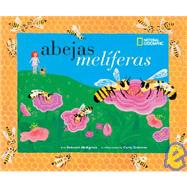 Abejas Meliferas- Honey Bees by Heiligman, Deborah, 9781580871044
