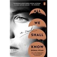 All We Shall Know by Ryan, Donal, 9780143131045