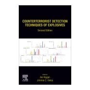 Counterterrorist Detection Techniques of Explosives by Cagan, Avi; Oxley, Jimmie C., 9780444641045