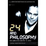 24 and Philosophy The World According to Jack by Weed, Jennifer Hart; Davis, Richard Brian; Weed, Ronald, 9781405171045