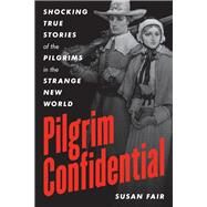 Pilgrim Confidential by Fair, Susan, 9781493051045