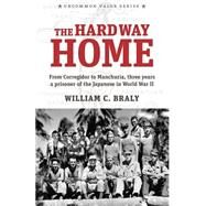 The Hard Way Home by Braly, William C.; Chadde, Steve W, 9781495271045