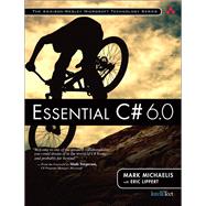Essential C# 6.0 by Michaelis, Mark; Lippert, Eric, 9780134141046