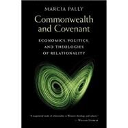 Commonwealth and Covenant by Pally, Marcia, 9780802871046