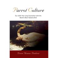 Parrot Culture by Boehrer, Bruce Thomas, 9780812221046