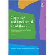 Cognitive and Intellectual Disabilities: Historical Perspectives, Current Practices, and Future Directions by Richards,Stephen B., 9781138171046