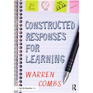 Constructed Responses for Learning by Combs, Warren, 9781138931046