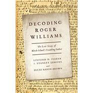 Decoding Roger Williams by Fisher, Linford D.; Lemons, J. Stanley; Mason-brown, Lucas, 9781481301046