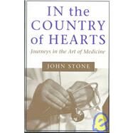 In the Country of Hearts by Stone, John, 9780807121047