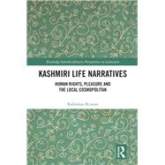 Kashmiri Life Narratives by Rakhshan Rizwan, 9781000071047
