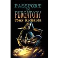 Passport to Purgatory by Richards, Tony; Pelan, John, 9781906331047