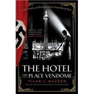 The Hotel on Place Vendome by Mazzeo, Tilar J., 9780061791048
