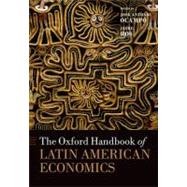 The Oxford Handbook of Latin American Economics by Ocampo, Jos Antonio; Ros, Jaime, 9780199571048