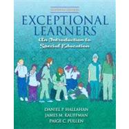 Exceptional Learners : Introduction to Special Education by Hallahan, Daniel P.; Kauffman, James M.; Pullen, Paige C., 9780205571048