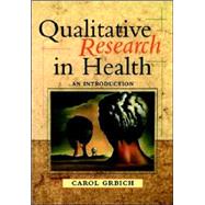 Qualitative Research in Health : An Introduction by Carol Grbich, 9780761961048