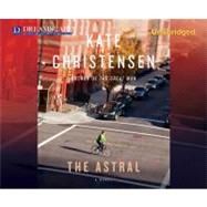 The Astral by Christensen, Kate; Corren, Donald, 9781611201048