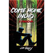 Come Home, Indio by Terry, Jim, 9781951491048
